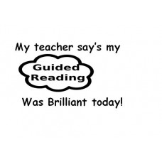 My teacher says ... Brilliant at Guided reading 28mm self inking stamp