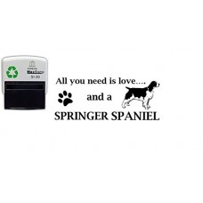All you need is Love - Springer Spaniel Dog - Self inking stamp - 57 x 21 mm