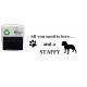 All you need is Love - Staffy Dog - Self inking stamp - 57 x 21 mm